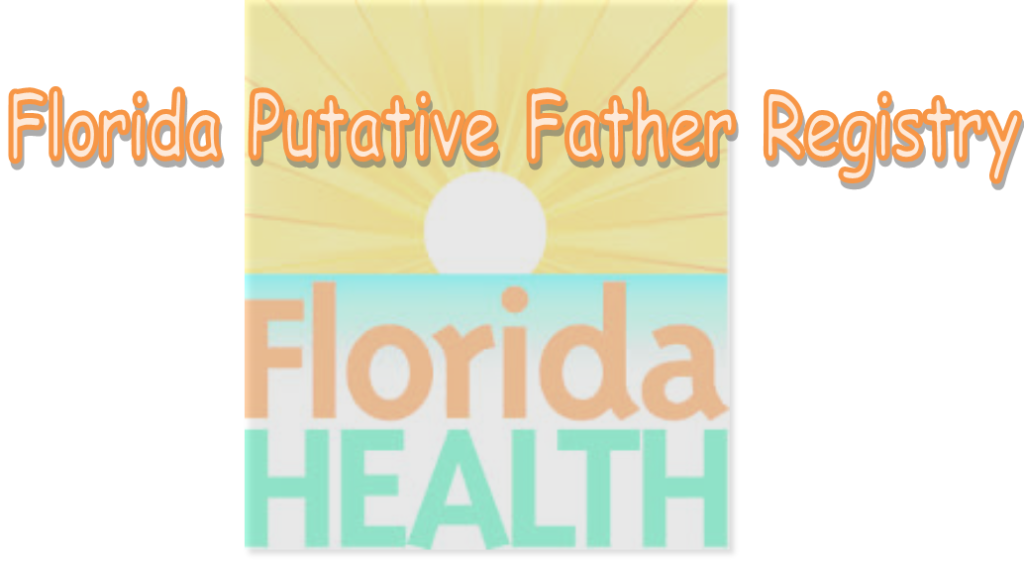Florida Putative Father Registry
